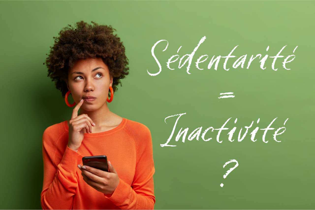 Est-ce possible d&rsquo;&ecirc;tre actif et s&eacute;dentaire?